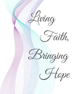 Living Faith, Bringing Hope